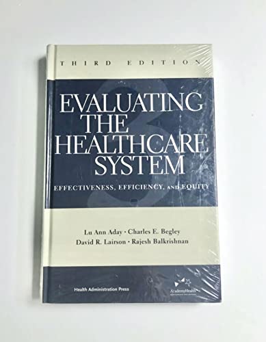 Evaluating the Healthcare System: Effectiveness, Efficiency, and Equity