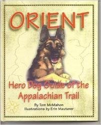 Orient: Hero Dog Guide of the Appalachian Trail