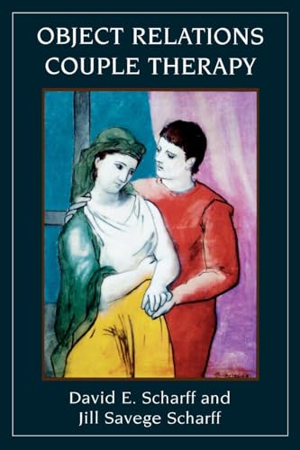 Object Relations Couple Therapy (The Library of Object Relations)