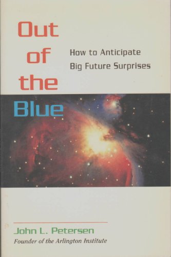 Out of the Blue: How to Anticipate Big Future Surprises
