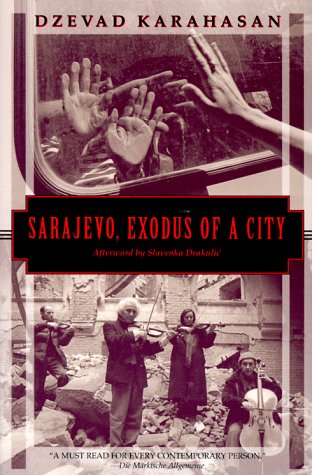 Sarajevo, Exodus of a City (Kodansha Globe)