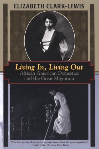 Living In, Living Out: African American Domestics and the Great Migration