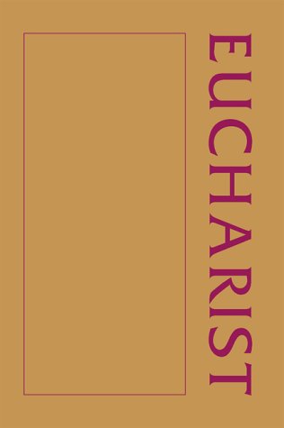 A Eucharist Sourcebook (Sourcebook Series of Anthologies)