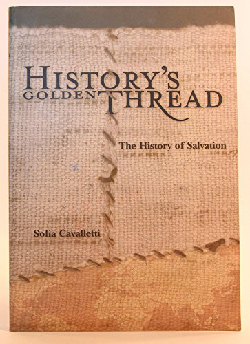 History's Golden Thread: The History of Salvation