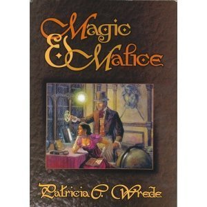 Magic & Malice: Mairelon the Magician / Magician's Ward
