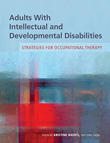 Adults With Intellectual and Developmental Disabilities: Strategies for Occupational Therapy
