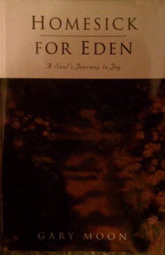 Homesick for Eden: A Soul's Journey to Joy
