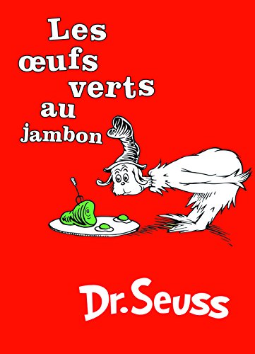 Les Oeufs Verts au Jambon / Green Eggs and Ham