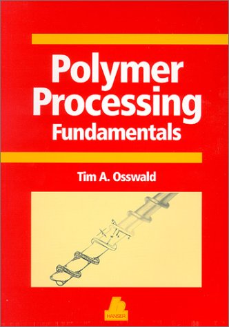 Polymer Processing Fundamentals