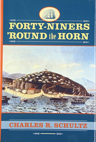 Forty-Niners Round the Horn (Studies in Maritime History)