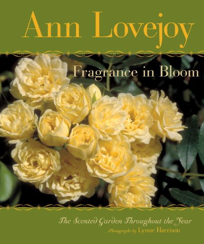 Fragrance in Bloom: The Scented Garden Throughout the Year