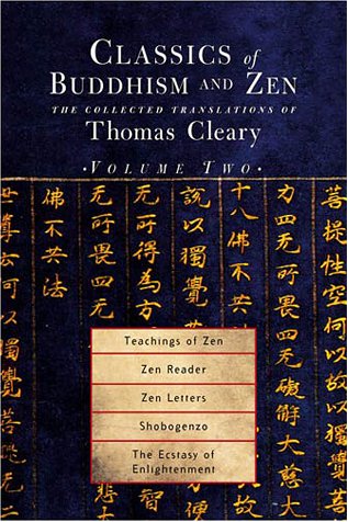 Classics of Buddhism and Zen, Volume 2: The Collected Translations of Thomas Cleary