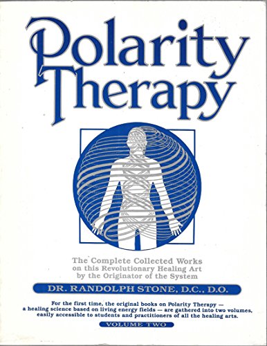 Polarity Therapy - Volume II