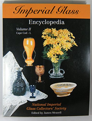 Imperial Glass Encyclopedia, Vol. 2: Cape Cod- L