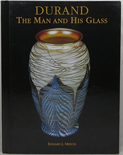Durand: The Man and His Glass