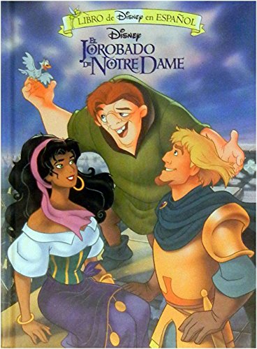El Jorobado De Notre Dame/Hunchback of Notre Dame (Libro De Disney En Espanol) (Spanish Edition)