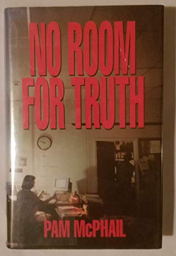 No Room for Truth