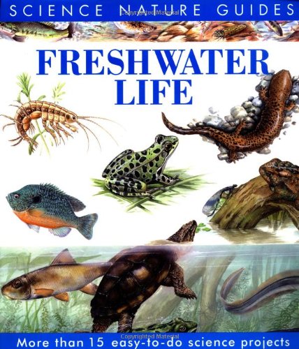 Freshwater Life (Science Nature Guides)