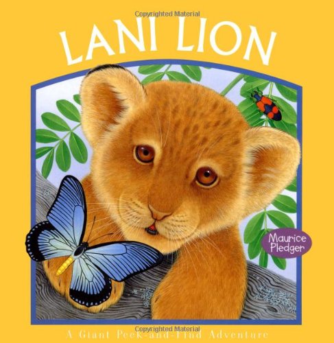 Lani Lion: A Maurice Pledger Giant Peek-and-Find Book