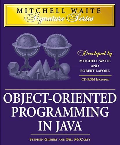 Object-Oriented Programming in Java (Mitchell Waite Signature Series)