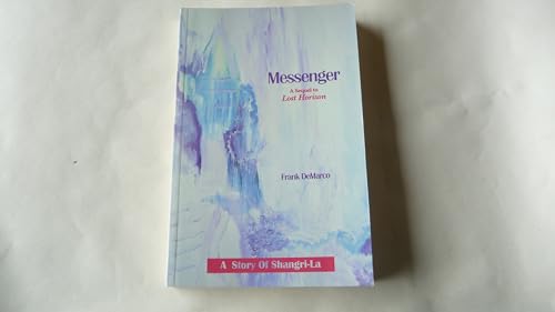 Messenger: A Sequel to Lost Horizon: A Story of Shangri-La