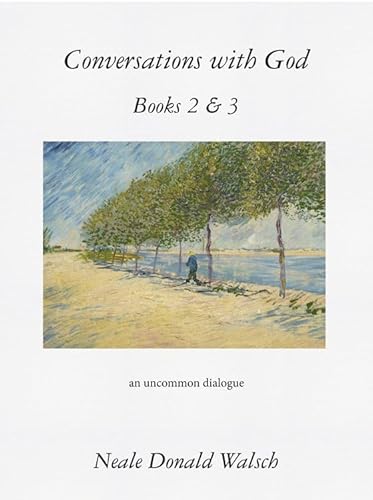 Conversations with God, Books 2 & 3: An Uncommon Dialogue