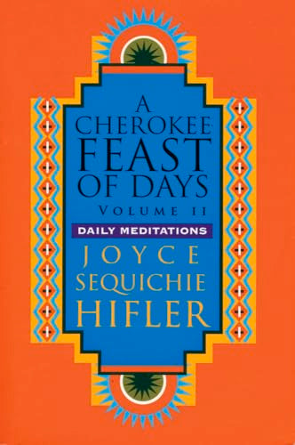 A Cherokee Feast of Days, Volume II