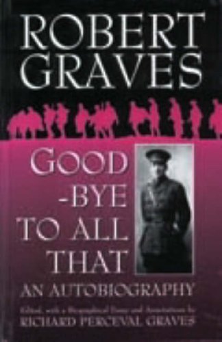 Good-Bye to All That: An Autobiography
