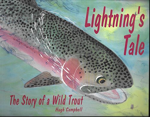Lightning's Tale: The Story of a Wild Trout