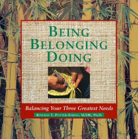 Being Belonging Doing: Balancing Your Three Greatest Needs