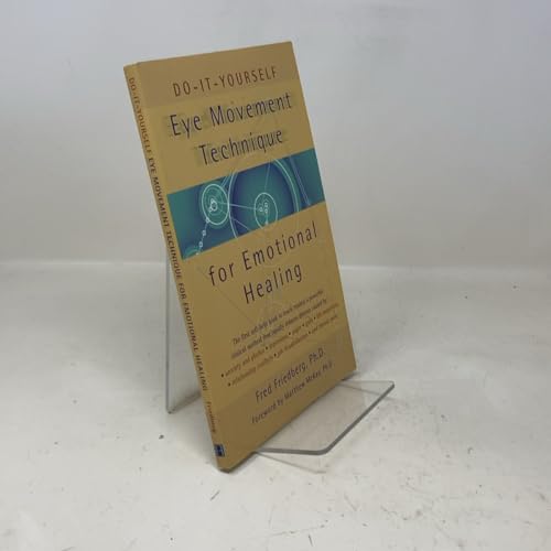 Do-It-Yourself Eye Movement Techniques for Emotional Healing