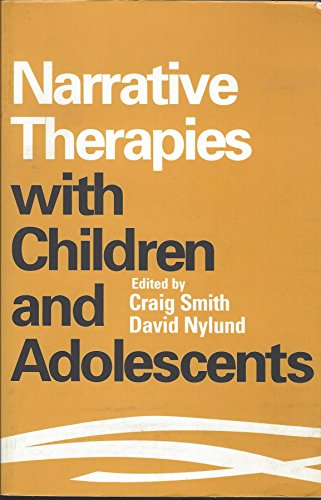 Narrative Therapies with Children and Adolescents