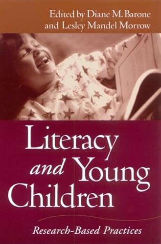 Literacy and Young Children: Research-Based Practices (Solving Problems in the Teaching of Literacy)