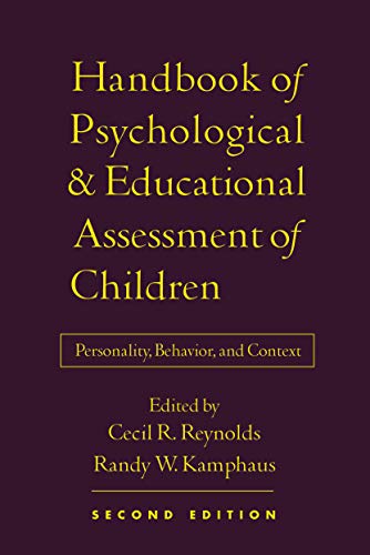 Handbook of Psychological and Educational Assessment of Children, 2/e: Personality, Behavior, and Context