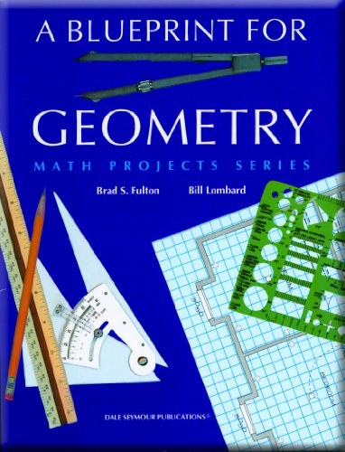 A Blueprint for Geometry (Math Projects Series)