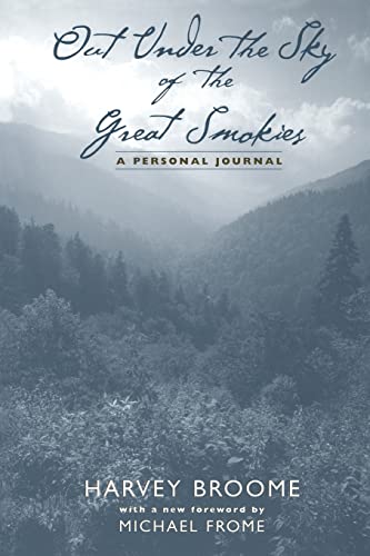 Out Under The Sky Of The Great Smokies: A Personal Journal