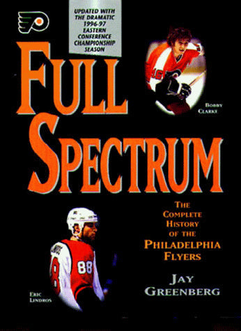 Full Spectrum: The Complete History of the Philadelphia Flyers (Special Feature: New Beginnings: The 1996-97 Season)