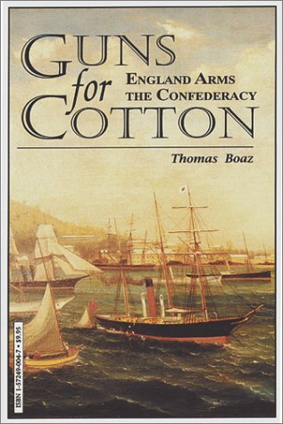 Guns for Cotton: England Arms the Confederacy