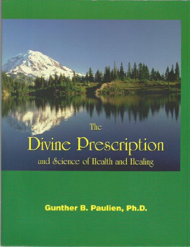 Divine Prescription and Science of Health and Healing