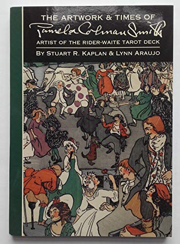 Artwork & Times of Pamela Colman Smith Artist of the Rider Waite deck