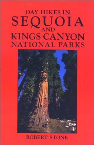 Day Hikes in Sequoia and Kings Canyon National Parks
