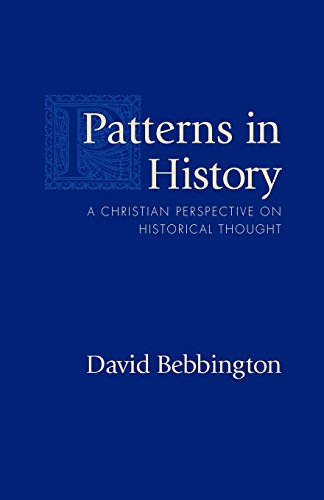 Patterns in History: A Christian Perspective on Historical Thought