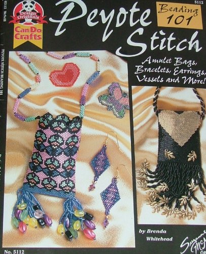 Peyote stitch beading 101: Amulet bags, bracelets, earrings, vessels and more! (Can do crafts)