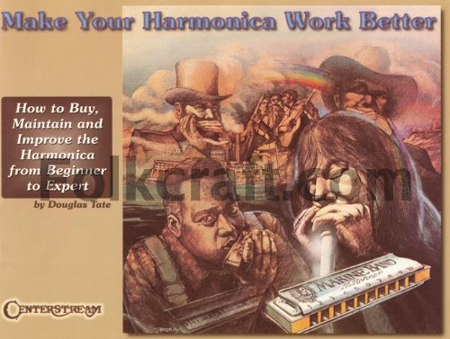 Make Your Harmonica Work Better