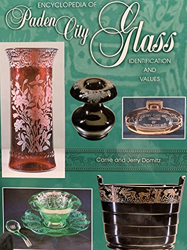 Encyclopedia of Paden City Glass: Identification and Values