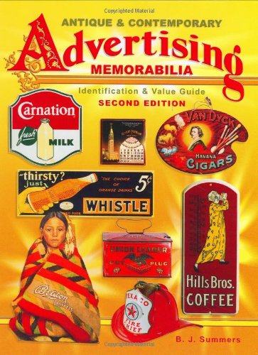 Antique & Contemporary Advertising Memorabilia, Identification & Value Guide, 2nd Edition