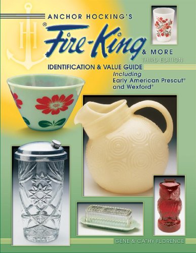 Anchor Hocking's Fire-King & more : identification & value guide, including Early American Prescut and Wexford