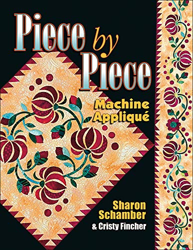 Piece by Piece: Machine Applique