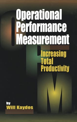 Operational Performance Measurement: Increasing Total Productivity
