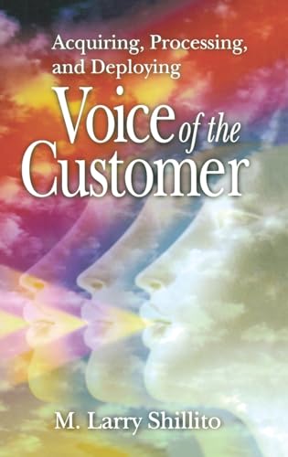 Acquiring, Processing, and Deploying: Voice of the Customer